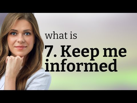 Unlocking the Secret: &quot;Keep Me Informed&quot;