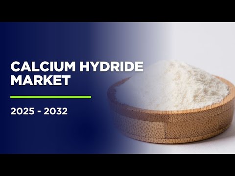 Calcium Hydride Market Outlook 2025 - 2032 Powering Industrial Efficiency and Hydrogen Generation
